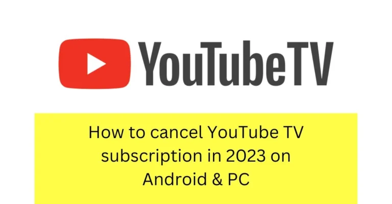 How to Cancel YouTube TV Subscription for 2023 on Android & PC
